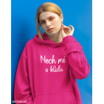 Unisex růžová mikina - Nech mě v klidu vel.  XXL