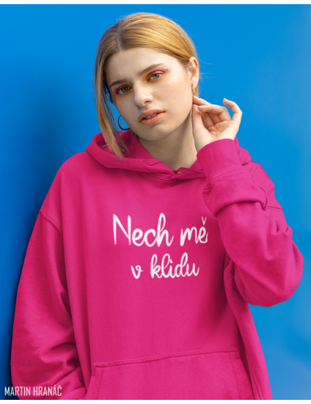Unisex růžová mikina - Nech mě v klidu vel.  XXL